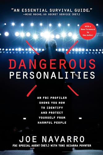 Dangerous Personalities; Joe Navarro, Toni Sciarra Poynter; 2018