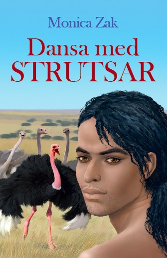 Dansa med strutsar; Monica Zak; 2015