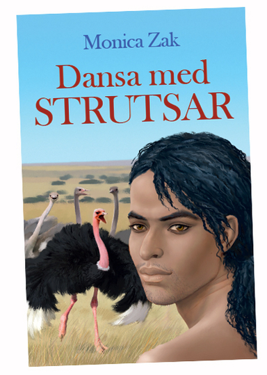 Dansa med strutsar; Monica Zak; 2016