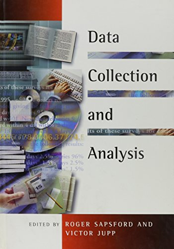 Data Collection and Analysis; Roger Sapsford, Victor Jupp; 1996