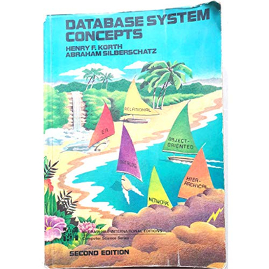 Database System ConceptsMcGraw-Hill computer science seriesMcGraw-Hill series in systems; Henry F. Korth, Abraham Silberschatz; 1991