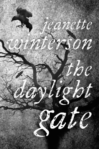 Daylight Gate; Jeanette Winterson; 2012