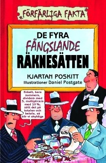 De fyra fängslande räknesätten; Kjartan Poskitt; 2008