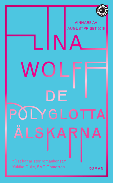 De polyglotta älskarna; Lina Wolff; 2017