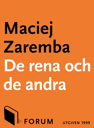 De rena och de andra : om tvångssteriliseringar, rashygien och arvsynd; Maciej Zaremba; 2015