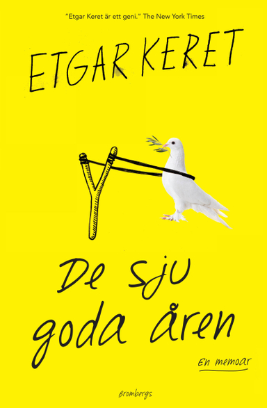 De sju goda åren; Etgar Keret; 2018