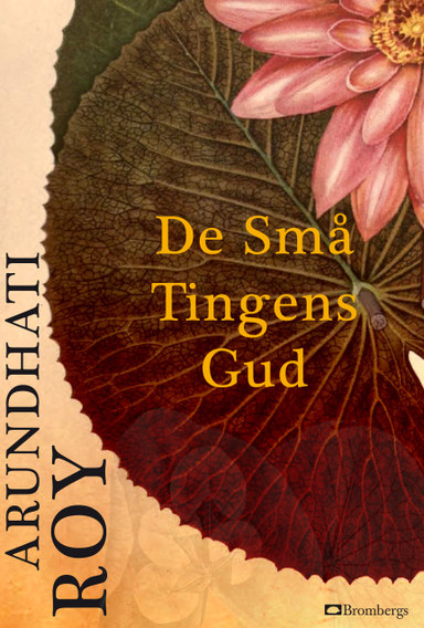 De små tingens gud; Arundhati Roy; 2015