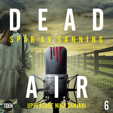 Dead Air S1A6 Spår av sanning; Rachel Caine, Gwenda Bond, Carrie Ryan; 2019