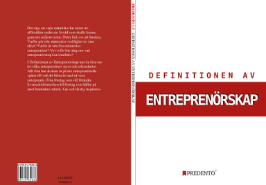 Definitionen av entreprenörskap; Sofie Mattsson, Louise Olsson, Axel Paulsson, Carl Örnberg; 2017