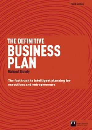 Definitive Business Plan, The; Richard Stutely; 2012