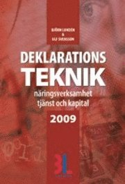 Deklarationsteknik 2009 Näringsverksamhet, tjänst och kapital; Björn Lundén, Ulf Svensson; 2009