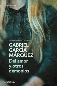 Del amor y otros demonios; Gabriel Garcia Marquez; 1997