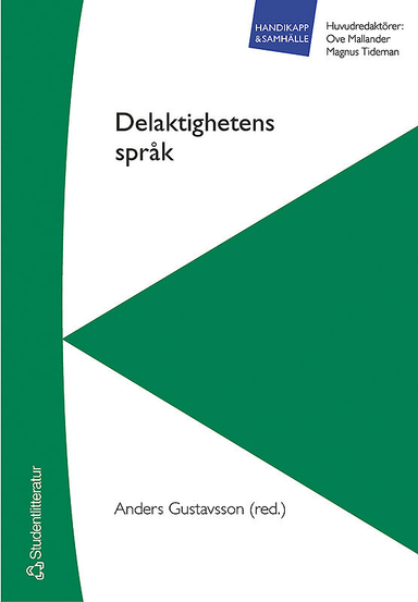 Delaktighetens språk; Anders Gustavsson; 2004