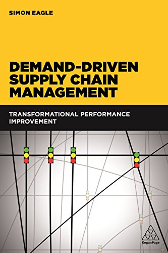 Demand-Driven Supply Chain Management; Simon Eagle; 2017