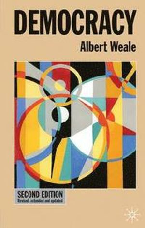 Democracy; Albert Weale; 2007