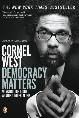 Democracy Matters; Cornel West; 2005