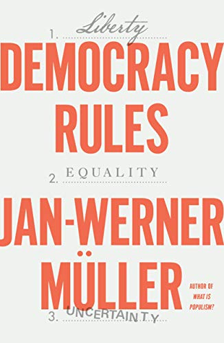 Democracy Rules; Jan-Werner Muller; 2021