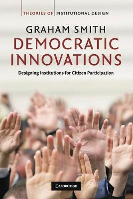 Democratic Innovations; Graham Smith; 2009