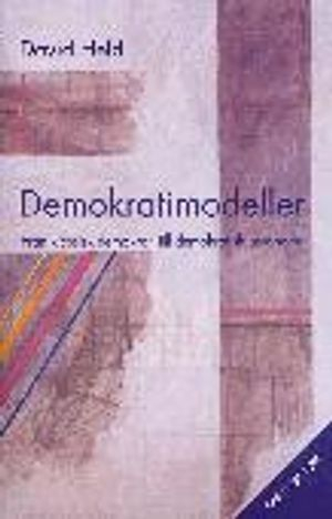 Demokratimodeller; David Held; 1997