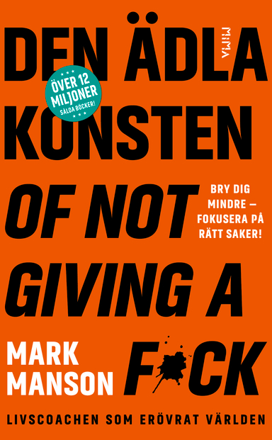 Den ädla konsten of not giving a f*ck; Mark Manson; 2019