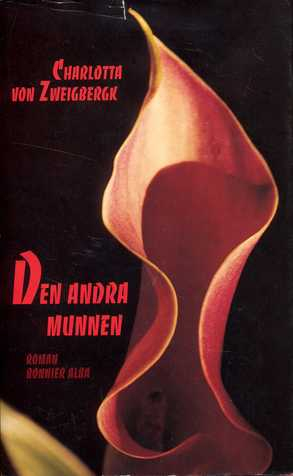 Den andra munnen : roman; Charlotta von Zweigbergk; 1995