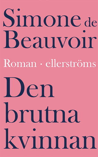 Den brutna kvinnan; Simone de Beauvoir; 2019