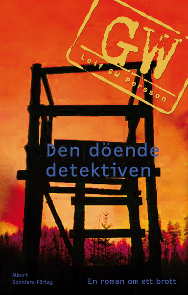 Den döende detektiven; Leif G. W. Persson; 2010