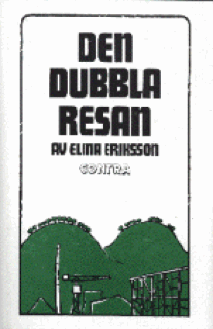 Den dubbla resan; Elina Eriksson; 1988