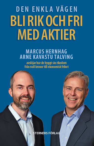 Den enkla vägen Bli rik och fri med aktier; Marcus Hernhag, Arne Talving; 2018