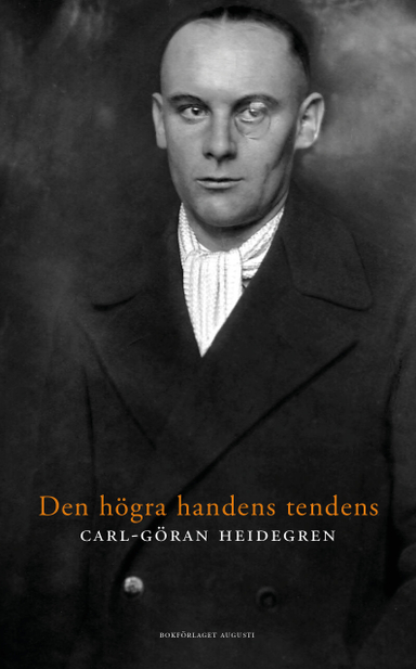 Den högra handens tendens; Carl-Göran Heidegren; 2022