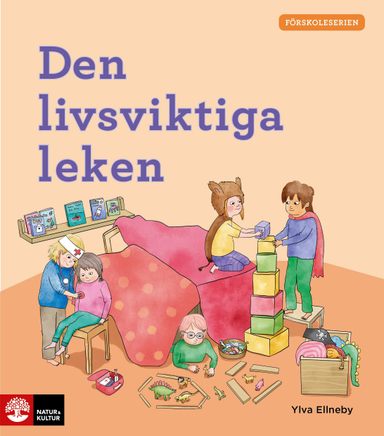 Den livsviktiga leken; Ylva Ellneby; 2019