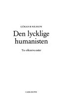 Den lycklige humanisten: tio offensiva essäer; Göran B. Nilsson; 1990