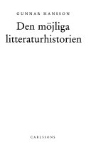 Den möjliga litteraturhistorien; Gunnar Hansson; 1995