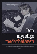 Den myndige medarbetaren - strategier för ett konstruktivt medarbetarskap; Stefan Tengblad; 2003