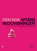 Den nya affärsredovisningen; Jan Thomasson, Per Arvidson, Thomas Carrington, Gustav Johed, Hans Lindquist, Olov Larson, Lennart Rohlin; 2010