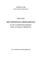 Den offentliga hemligheten: en studie om sjuksköterskans pedagogiska funktion och kompetens i folkhälsoarbetetActa Universitatis GothoburgensisVolym 169 av Acta Universitatis Gothoburgensis: Göteborg studies in educational sciencesVolym 169 av Göteborg studies in educational sciences, ISSN 0436-1121; Birgitta Gedda; 2001