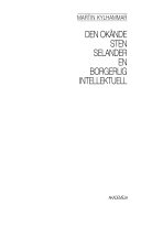 Den Okände Sten Selander, En borgerlig intellektuell; Martin Kylhammar; 1990