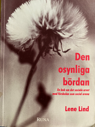 Den osynliga bördan; Lene Lind; 1994