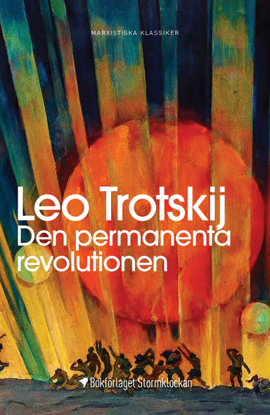 Den permanenta revolutionen; Leo Trotskij; 2024