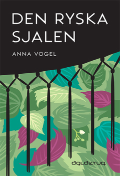 Den ryska sjalen; Anna Vogel; 2011