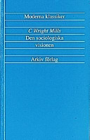 Den sociologiska visionen; C. Wright Mills; 1985