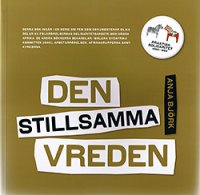 Den stillsamma vreden; Anja Björk; 2006