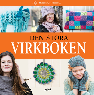 Den stora virkboken; Lilly Brandal, Bente Myhrer; 2021