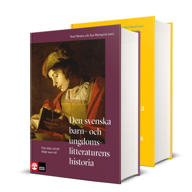 Den svenska barn- och ungdomslitteraturens historia 1-2; Åsa Warnqvist; 2024