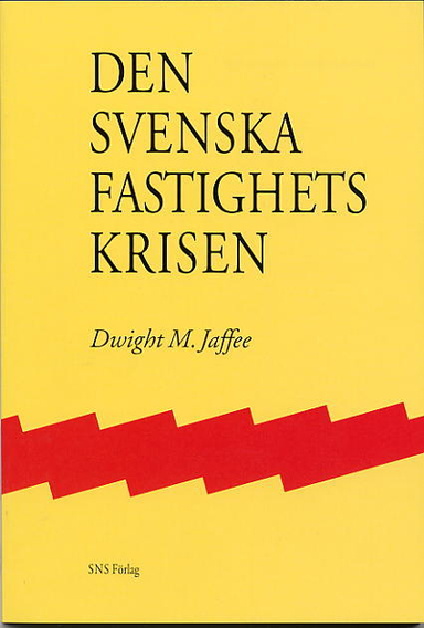 Den svenska fastighetskrisen; Dwight M. Jaffee; 1994