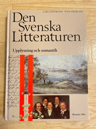 Den svenska litteraturen 02; Lars Lönnroth, Sven Delblanc; 1993