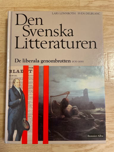 Den svenska litteraturen 03; Lars Lönnroth,  Sven Delblanc ; 1993