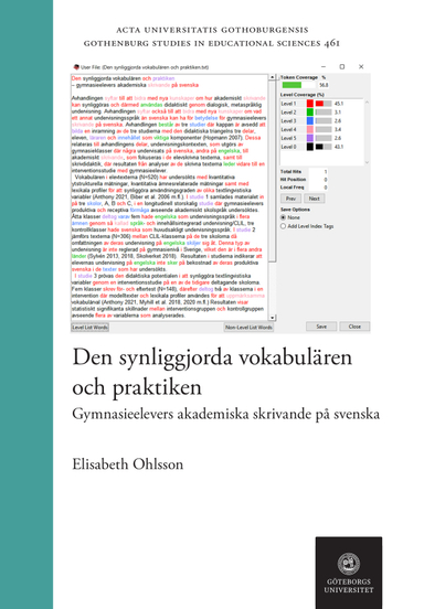 Den synliggjorda vokabulären och praktiken : gymnasieelevers akademiska skrivande på svenska; Elisabeth Ohlsson; 2021