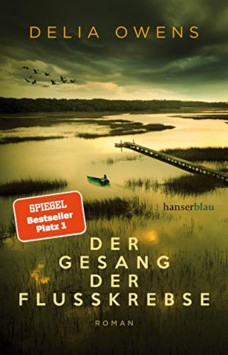 Der Gesang der Flusskrebse; Delia Owens; 2019