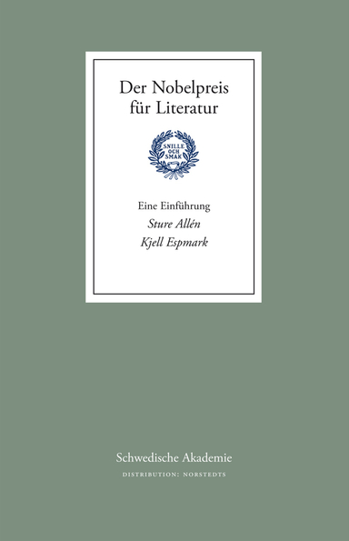 Der Nobelpreis für Literatur - Eine Einführung; Sture Allén, Kjell Espmark; 2011